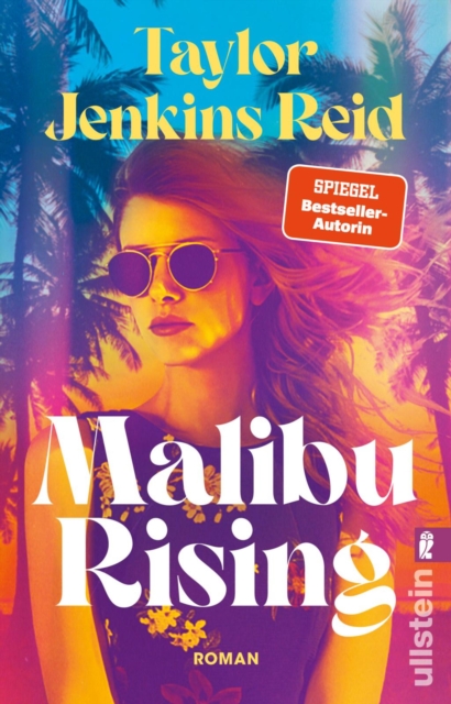 Malibu Rising : Roman  | Starautorin Taylor Jenkins Reid erzahlt von der Party des Sommers, EPUB eBook