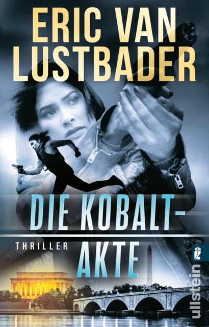 Die Kobalt-Akte : Thriller | Ein actionreicher Agententhriller, der die Untiefen unserer politischen Gegenwart ausleuchtet, EPUB eBook