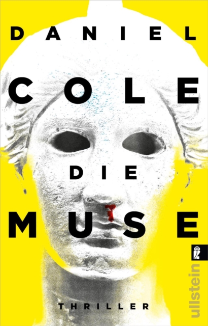 Die Muse : In Schonheit sollst Du sterben | Bestsellerautor Daniel Cole mit einem meisterhaften Stand-Alone: hart, schnell und grell!, EPUB eBook