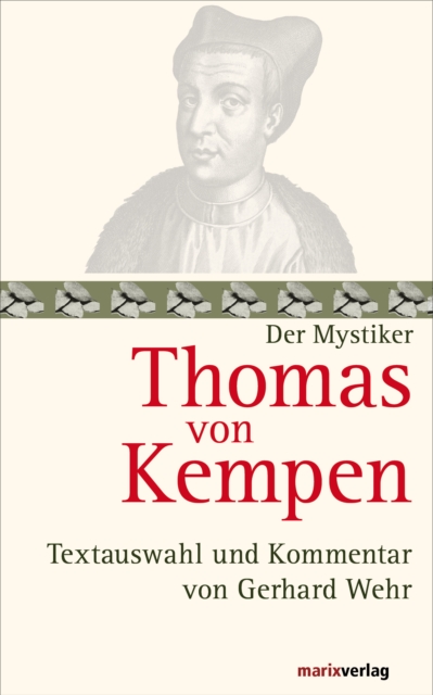 Thomas von Kempen : Nachfolge Christi. Textauswahl und Kommentar von Gerhard Wehr, EPUB eBook