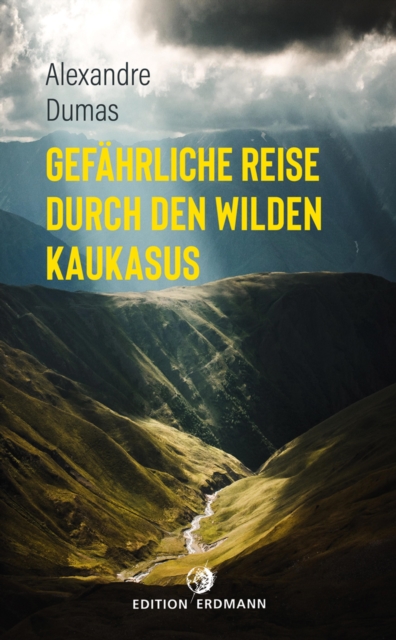 Gefahrliche Reise durch den wilden Kaukasus, EPUB eBook