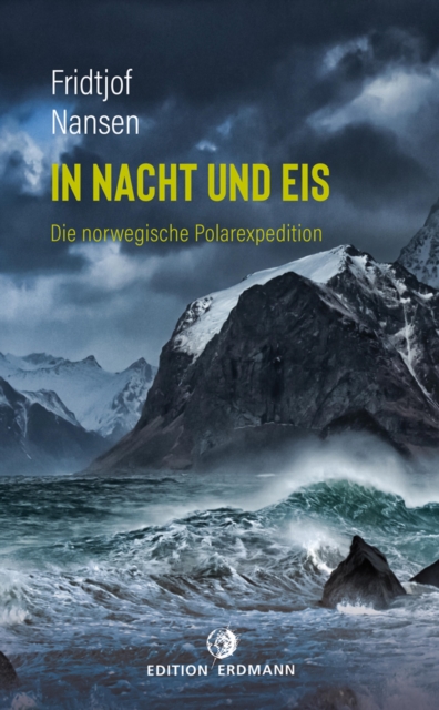 In Nacht und Eis : Die norwegische Polarexpedition, EPUB eBook