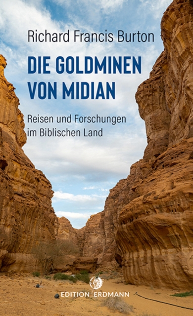 Die Goldminen von Midian : Reisen und Forschungen im Biblischen Land, EPUB eBook