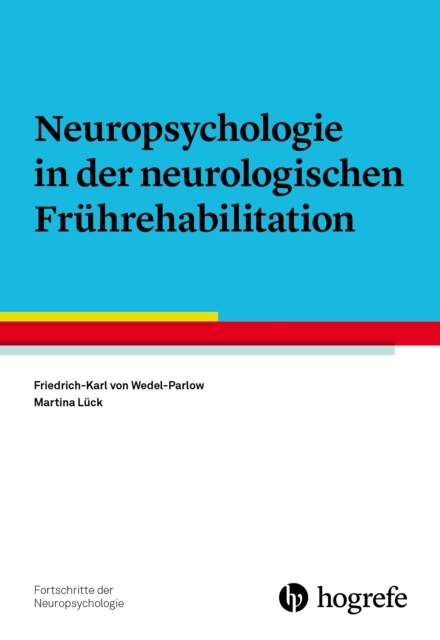 Neuropsychologie in der neurologischen Fruhrehabilitation, EPUB eBook