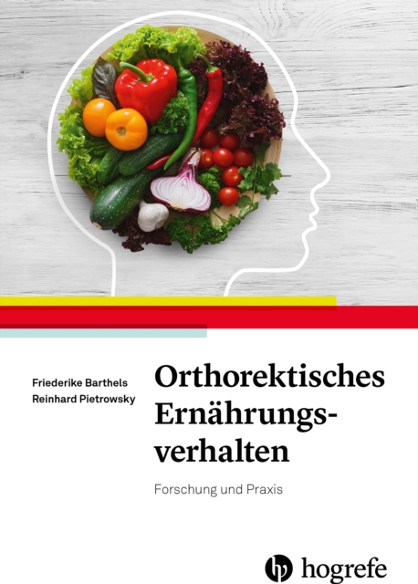 Orthorektisches Ernahrungsverhalten : Forschung und Praxis, EPUB eBook