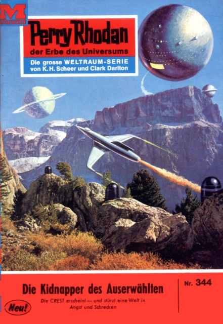 Perry Rhodan 344: Die Kidnapper des Auserwahlten : Perry Rhodan-Zyklus "M 87", EPUB eBook