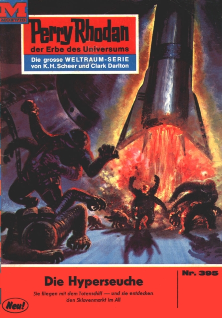 Perry Rhodan 395: Die Hyperseuche : Perry Rhodan-Zyklus "M 87", EPUB eBook