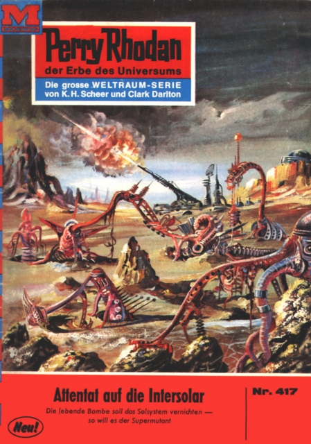 Perry Rhodan 417: Attentat auf die INTERSOLAR : Perry Rhodan-Zyklus "Die Cappins", EPUB eBook