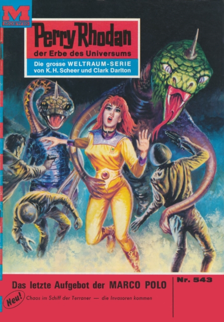 Perry Rhodan 543: Das letzte Aufgebot der MARCO POLO : Perry Rhodan-Zyklus "Der Schwarm", EPUB eBook