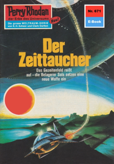 Perry Rhodan 671: Der Zeittaucher : Perry Rhodan-Zyklus "Das Konzil", EPUB eBook