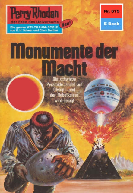 Perry Rhodan 675: Monumente der Macht : Perry Rhodan-Zyklus "Das Konzil", EPUB eBook