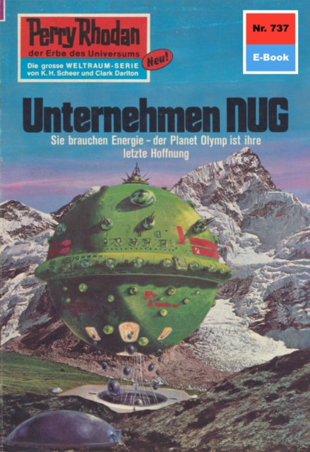 Perry Rhodan 737: Unternehmen NUG : Perry Rhodan-Zyklus "Aphilie", EPUB eBook