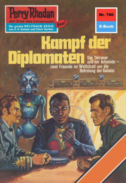 Perry Rhodan 760: Kampf der Diplomaten : Perry Rhodan-Zyklus "Aphilie", EPUB eBook