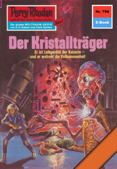 Perry Rhodan 796: Der Kristalltrager : Perry Rhodan-Zyklus "Aphilie", EPUB eBook