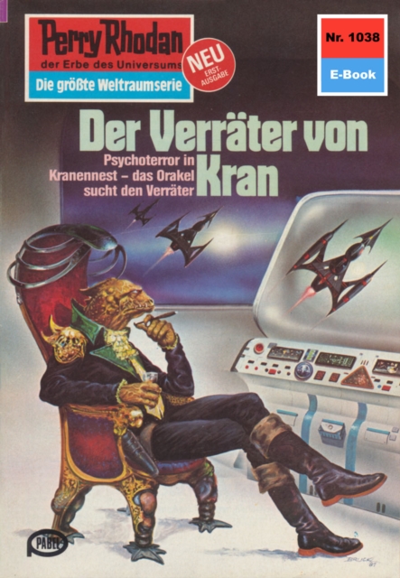 Perry Rhodan 1038: Der Verrater von Kran : Perry Rhodan-Zyklus "Die kosmische Hanse", EPUB eBook