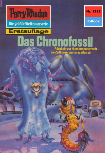 Perry Rhodan 1222: Das Chronofossil : Perry Rhodan-Zyklus "Chronofossilien - Vironauten", EPUB eBook