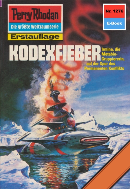 Perry Rhodan 1276: Kodexfieber : Perry Rhodan-Zyklus "Chronofossilien - Vironauten", EPUB eBook