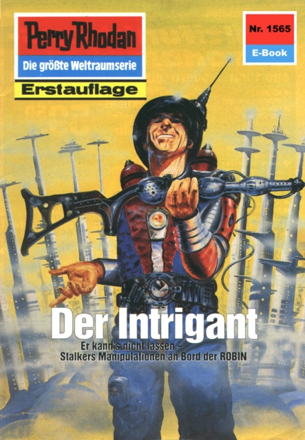 Perry Rhodan 1565: Der Intrigant : Perry Rhodan-Zyklus "Die Linguiden", EPUB eBook