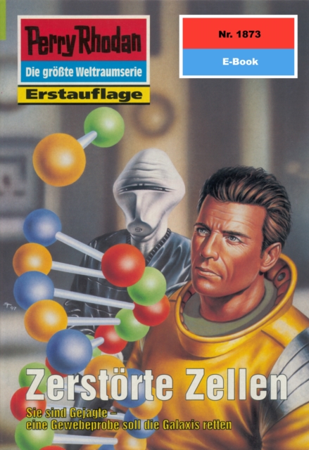 Perry Rhodan 1873: Zerstorte Zellen : Perry Rhodan-Zyklus "Die Tolkander", EPUB eBook