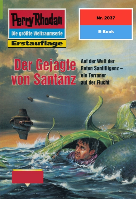 Perry Rhodan 2037: Der Gejagte von Santanz : Perry Rhodan-Zyklus "Die Solare Residenz", EPUB eBook