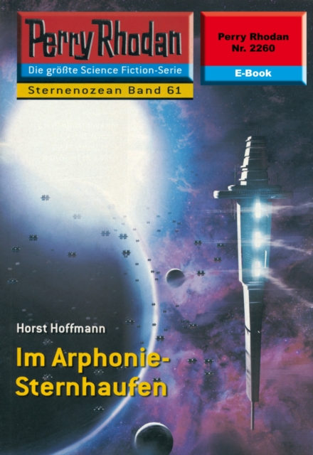 Perry Rhodan 2260: Im Arphonie-Sternhaufen : Perry Rhodan-Zyklus "Der Sternenozean", EPUB eBook