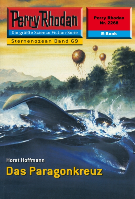Perry Rhodan 2268: Das Paragonkreuz : Perry Rhodan-Zyklus "Der Sternenozean", EPUB eBook