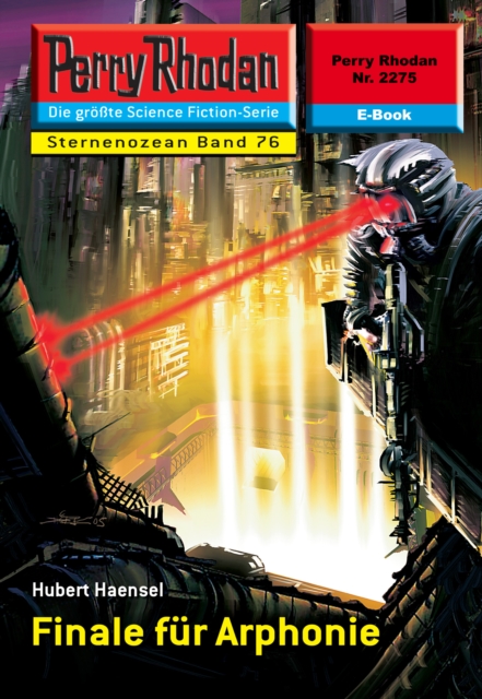 Perry Rhodan 2275: Finale fur Arphonie : Perry Rhodan-Zyklus "Der Sternenozean", EPUB eBook