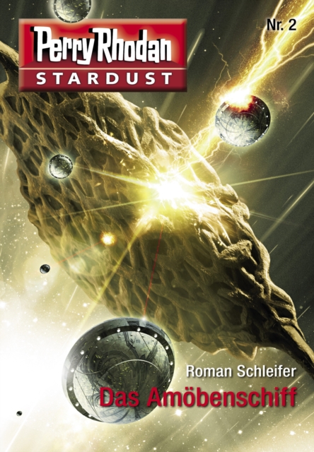 Stardust 2: Das Amobenschiff : Perry Rhodan Miniserie, EPUB eBook