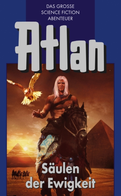 Atlan 2: Saulen der Ewigkeit (Blauband) : Die Zeitabenteuer, EPUB eBook