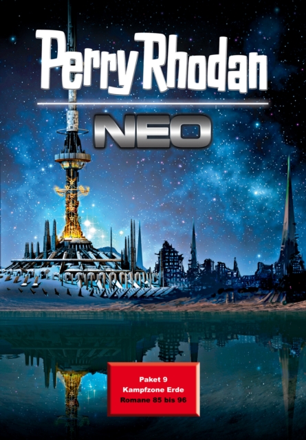 Perry Rhodan Neo Paket 9: Kampfzone Erde : Perry Rhodan Neo Romane 85 bis 96, EPUB eBook
