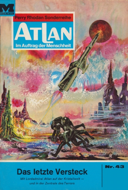 Atlan 43: Das letzte Versteck : Atlan-Zyklus "Im Auftrag der Menschheit", EPUB eBook