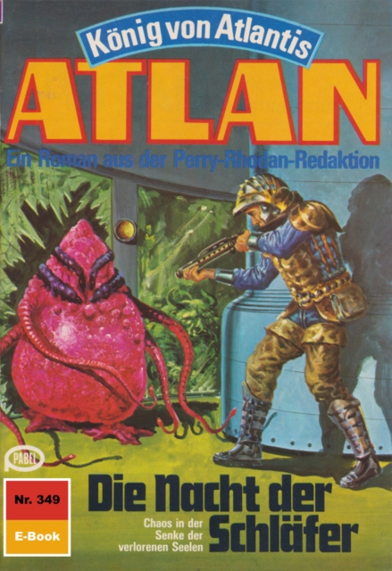 Atlan 349: Die Nacht der Schlafer : Atlan-Zyklus "Konig von Atlantis", EPUB eBook