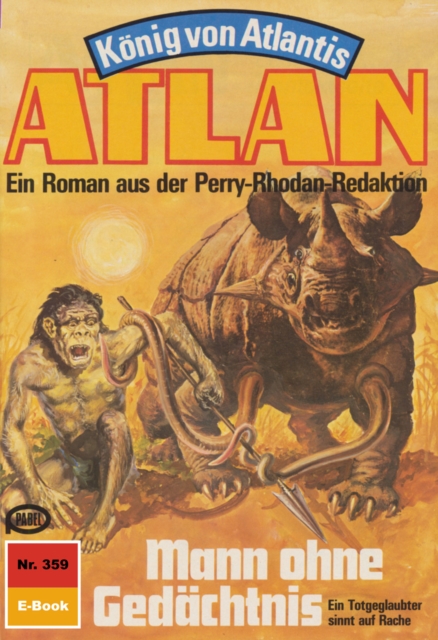 Atlan 359: Mann ohne Gedachtnis : Atlan-Zyklus "Konig von Atlantis", EPUB eBook
