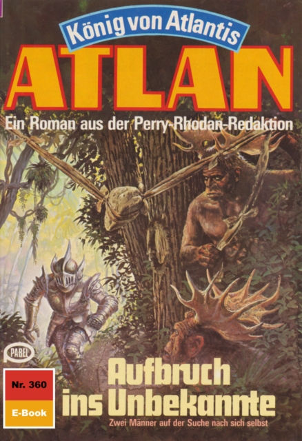Atlan 360: Aufbruch ins Unbekannte : Atlan-Zyklus "Konig von Atlantis", EPUB eBook