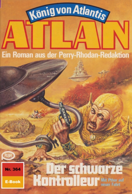 Atlan 364: Der schwarze Kontrolleur : Atlan-Zyklus "Konig von Atlantis", EPUB eBook