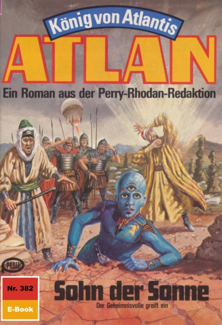 Atlan 382: Sohn der Sonne : Atlan-Zyklus "Konig von Atlantis", EPUB eBook