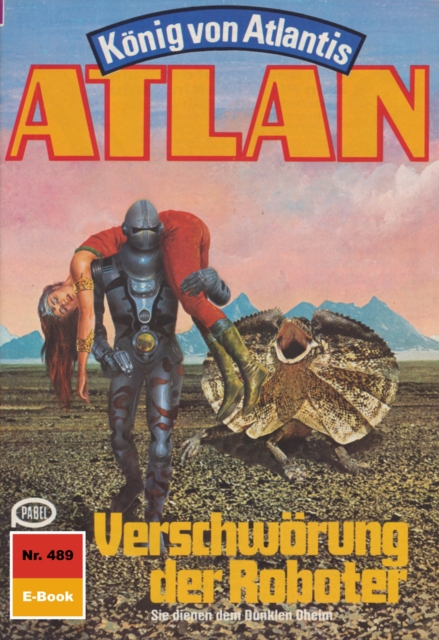 Atlan 489: Verschworung der Roboter : Atlan-Zyklus "Konig von Atlantis", EPUB eBook