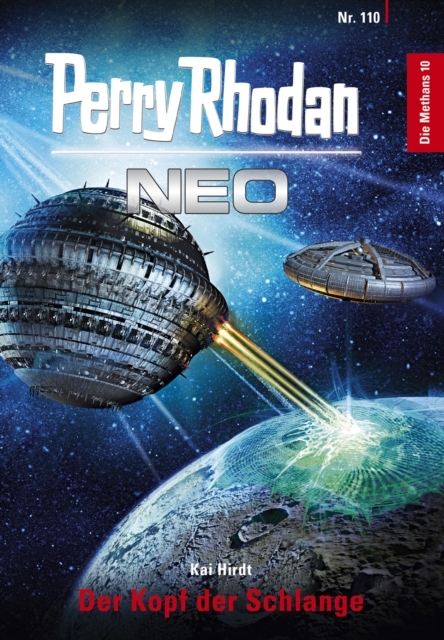 Perry Rhodan Neo 110: Der Kopf der Schlange : Staffel: Die Methans 10 von 10, EPUB eBook