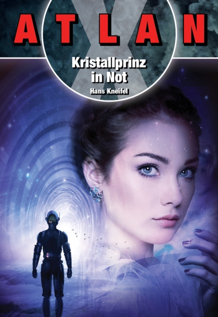 ATLAN X: Kristallprinz in Not, EPUB eBook