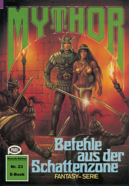 Mythor 23: Befehle aus der Schattenzone, EPUB eBook