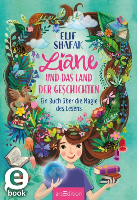 Liane und das Land der Geschichten : Ein Buch uber die Magie des Lesens, EPUB eBook