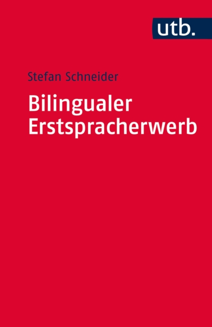 Bilingualer Erstspracherwerb : Zweisprachig von Anfang an, EPUB eBook