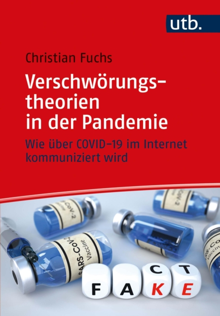 Verschworungstheorien in der Pandemie : Wie uber COVID-19 im Internet kommuniziert wird, EPUB eBook