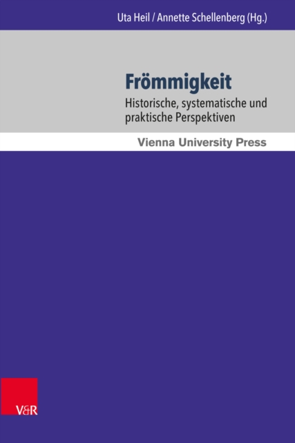 Frommigkeit : Historische, systematische und praktische Perspektiven, PDF eBook