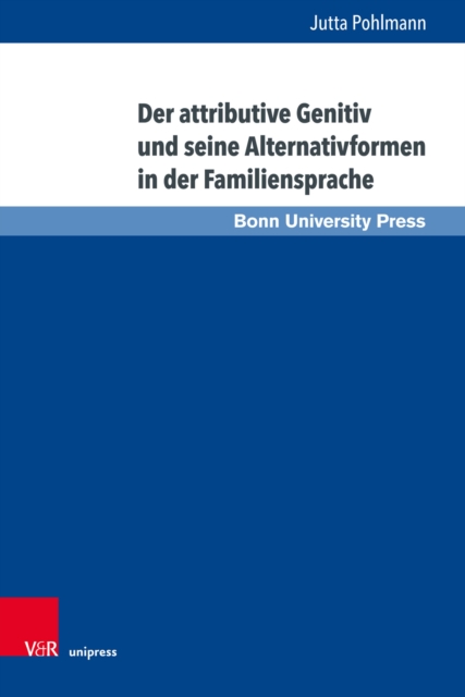 Der attributive Genitiv und seine Alternativformen in der Familiensprache, PDF eBook