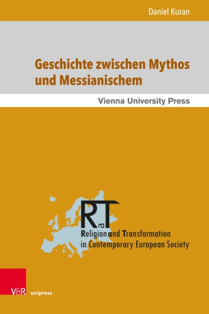 Geschichte zwischen Mythos und Messianischem : Walter Benjamins Jetztzeit und die Zeit der Toten als humane Zeit, PDF eBook