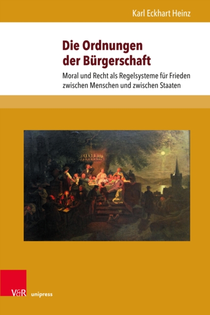 Die Ordnungen der Burgerschaft : Moral und Recht als Regelsysteme fur Frieden zwischen Menschen und zwischen Staaten, PDF eBook