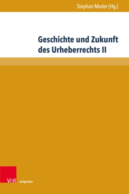 Geschichte und Zukunft des Urheberrechts II, PDF eBook