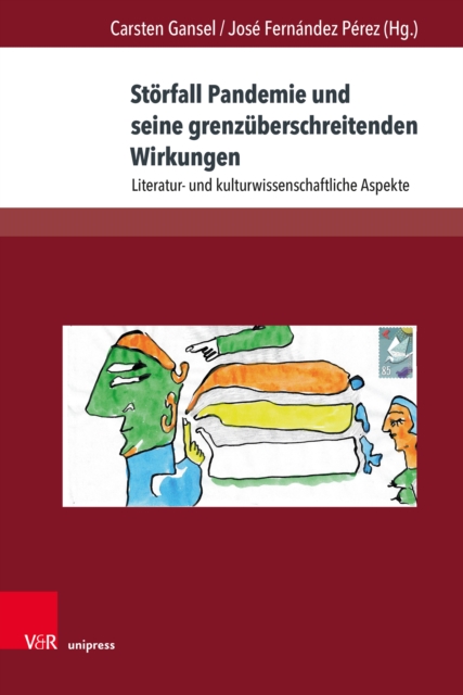 Storfall Pandemie und seine grenzuberschreitenden Wirkungen : Literatur- und kulturwissenschaftliche Aspekte, PDF eBook