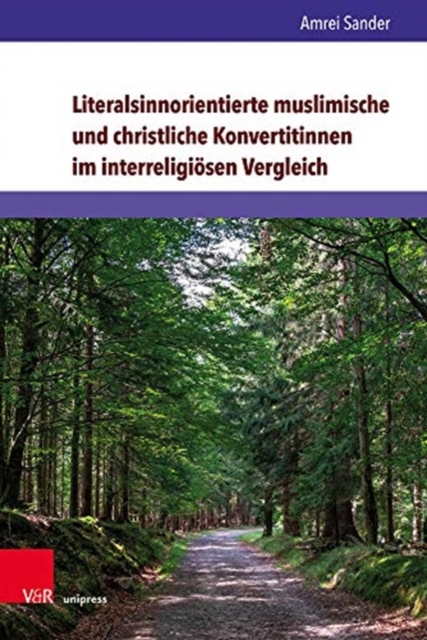 Literalsinnorientierte muslimische und christliche Konvertitinnen im interreligiosen Vergleich, Hardback Book